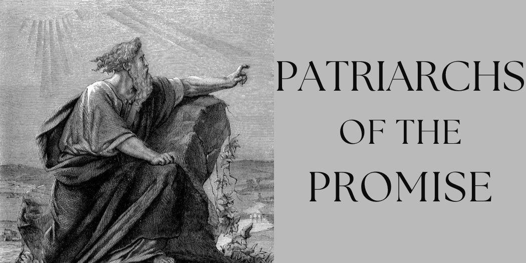 Patriarchs of the Promise